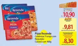 Atacadão Pizza Rezende Calabresa/ Frango com Requeijão oferta