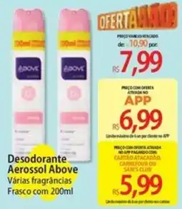 Atacadão Desodorante Aerossol Above Várias fragrâncias oferta
