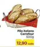 Carrefour Carrefour - pão italiano oferta