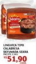 Assaí Atacadista Seara - linguiça tipo calabresa defumada oferta