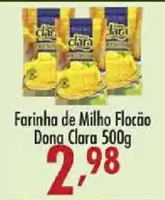 Confiança Supermercados Farinha de Milho Floção Dona Clara oferta