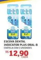 Assaí Atacadista Oral-b - escova dental indicator plus oferta