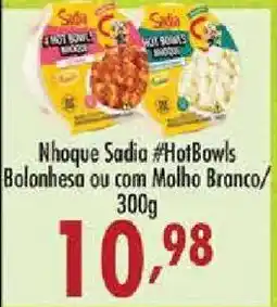 Confiança Supermercados Nhoque Sadia #HotBowls oferta