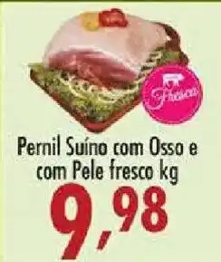 Confiança Supermercados Pernil Suíno com Osso e com Pele fresco oferta