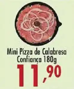 Confiança Supermercados Mini Pizza de Calabresa Confiança oferta