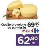 Carrefour Meu - queijo provolone ou parmesão oferta