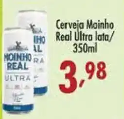 Confiança Supermercados Cerveja Moinho Real Ultra lata oferta