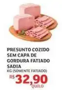 Assaí Atacadista Sadia - presunto cozido sem capa de gordura fatiado oferta