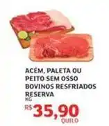 Assaí Atacadista Reserva - acém, paleta ou peito sem osso bovinos resfriados oferta