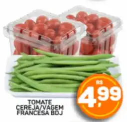 Juzan Tomate cereja/vagem francesa bdj oferta