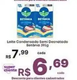 Super Lagoa Leite Condensado Semi Desnatado Betânia oferta