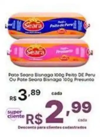 Pate Seara Bisnaga 100g Peito DE Peru Ou Pate Seara Bisnaga 100g Presunto