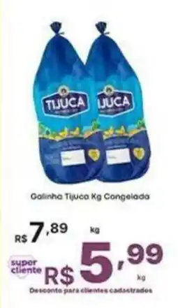 Super Lagoa Galinha tijuca kg congelada oferta