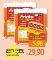 Atacadão Friato - salsicha hot dog congelada oferta