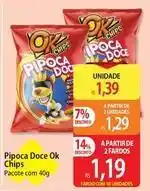 Atacadão Pacote - pipoca doce ok chips oferta