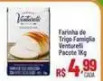 Max Atacadista Venturelli - farinha de trigo famiglia oferta