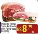 Muffato Rs - pernil ou paleta suina resfriada com pele e osso peca oferta