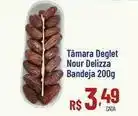 Max Atacadista Tâmara deglet nour delizza oferta