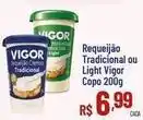 Vigor - requeijão tradicional ou light