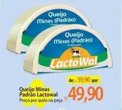 Atacadão Lactowal - queijo minas padrao oferta