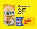 Tonin Superatacado Quero - maionese sachê oferta