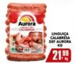 Higa's Supermercado Linguiça calabresa def aurora oferta