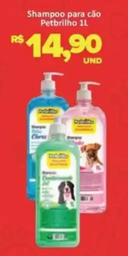 Paulistão Supermercados Shampoo para cão Petbrilho oferta