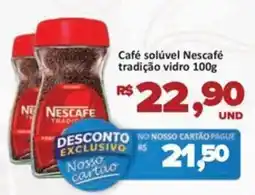 Paulistão Supermercados Café solúvel Nescafé tradição vidro oferta