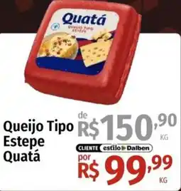 Supermercado Dalben Queijo tipo estepe quatá oferta