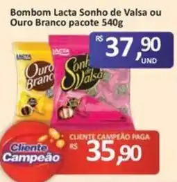 Paulistão Supermercados Bom bom lacta sonho de valsa ou ouro branco oferta