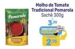 Supermercados Jau Serve Molho de Tomate Tradicional Pomarola oferta