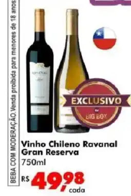 Big Box Vinho chileno ravanal gran reserva oferta