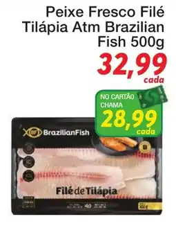 Chama Supermercados Peixe fresco filé tilápia atm brazilian fish oferta