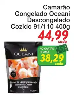 Chama Supermercados Camarão Congelado Oceani Descongelado Cozido oferta