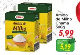 Chama Supermercados Amido de Milho oferta
