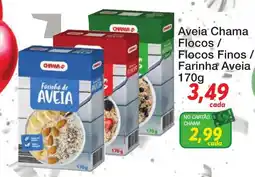 Chama Supermercados Aveia Chama Flocos / Flocos Finos / Farinha Aveia oferta
