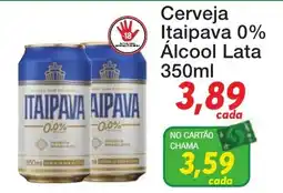 Chama Supermercados Cerveja Itaipava 0% Álcool Lata oferta
