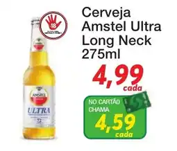 Chama Supermercados Cerveja Amstel Ultra Long Neck oferta