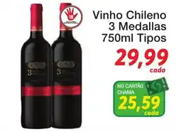 Chama Supermercados Vinho Chileno 3 Medallas oferta