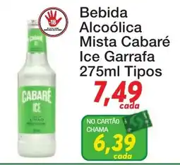 Chama Supermercados Bebida Alcoólica Mista Cabaré Ice Garrafa oferta