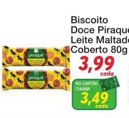 Chama Supermercados Biscoito Doce Piraque Leite Maltado oferta