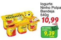 Chama Supermercados Iogurte Ninho Polpa Bandeja oferta