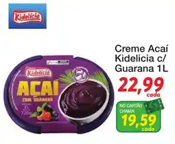 Chama Supermercados Creme açaí kidelicia c/ guarana oferta