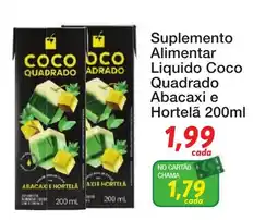 Chama Supermercados Suplemento Alimentar Liquido Coco Quadrado Abacaxi e Hortelã oferta