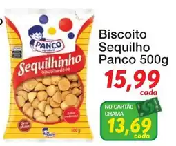 Chama Supermercados Biscoito Sequilhinho oferta