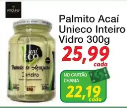 Chama Supermercados Palmito açaí unieco inteiro oferta