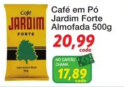 Chama Supermercados Café em Pó Jardim Forte Almofada oferta