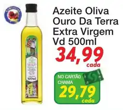 Chama Supermercados Azeite Oliva Ouro Da Terra Extra Virgem oferta