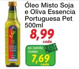 Chama Supermercados Óleo Misto Soja e Oliva Essencia Portuguesa Pet oferta