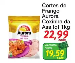 Chama Supermercados Cortes de Frango Aurora Coxinha da Asa oferta